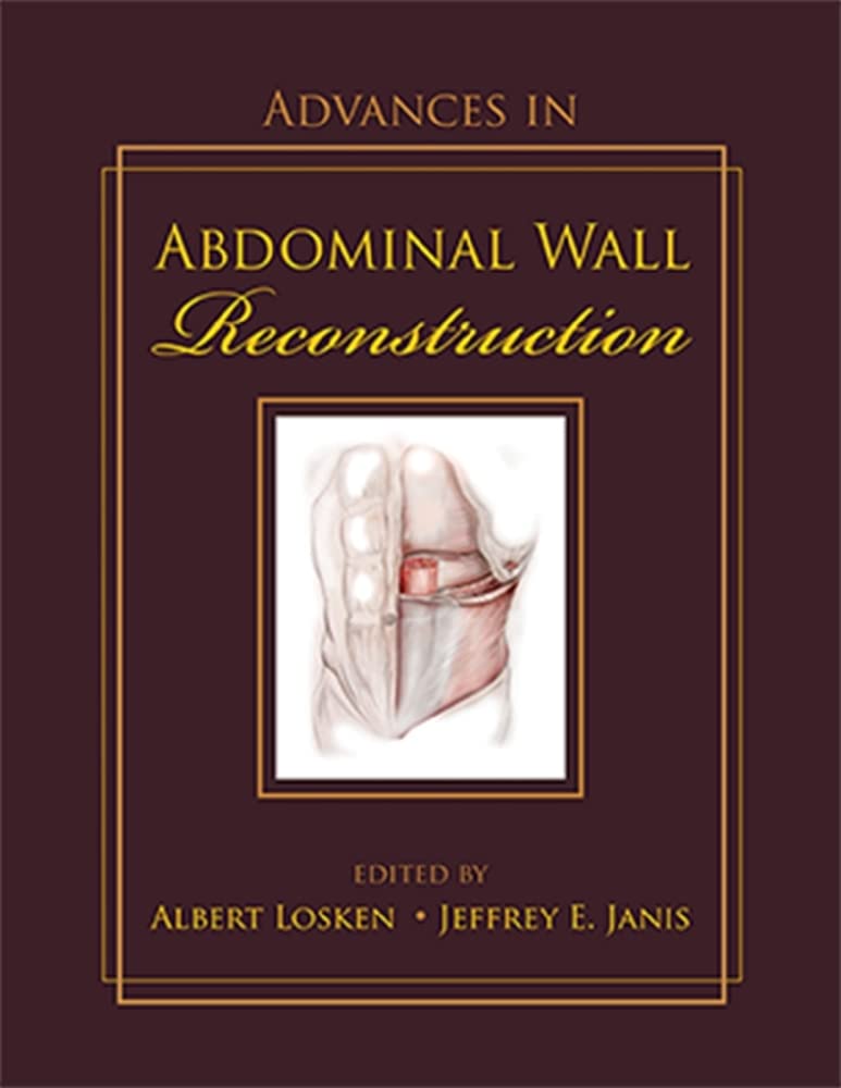ADVANCES IN ABDOMINAL WALL RECONSTRUCTION (HB 2012)
