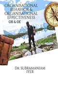 ORGANISATIONAL BEHAVIOR & ORGANISATIONAL EFFECTIVENESS : OD & OE