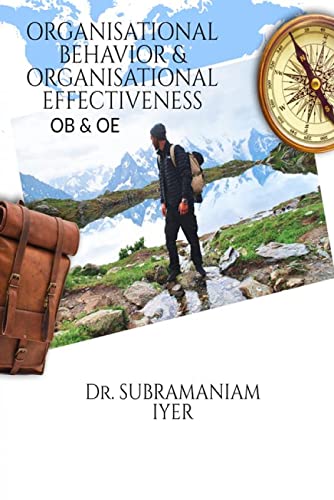 ORGANISATIONAL BEHAVIOR & ORGANISATIONAL EFFECTIVENESS : OD & OE