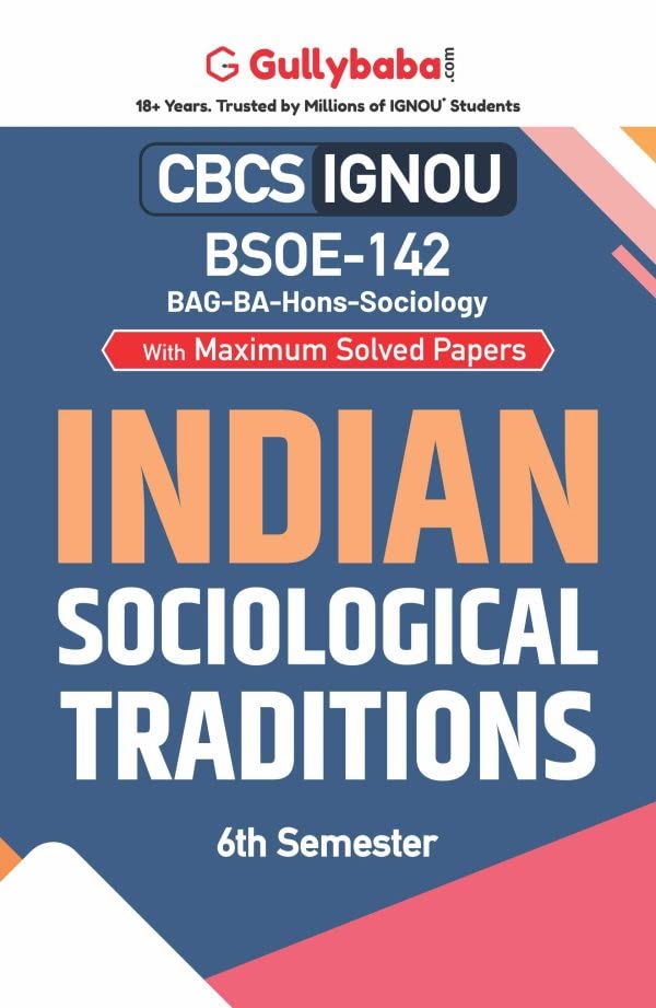 Gullybaba IGNOU BASOH 6th Sem BSOE142 Indian Sociological Traditions in English  Latest Edition IGNOU Help Book with Solved Pr