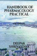 HANDBOOK OF PHARMACOLOGY PRACTICAL : LAB MANUAL