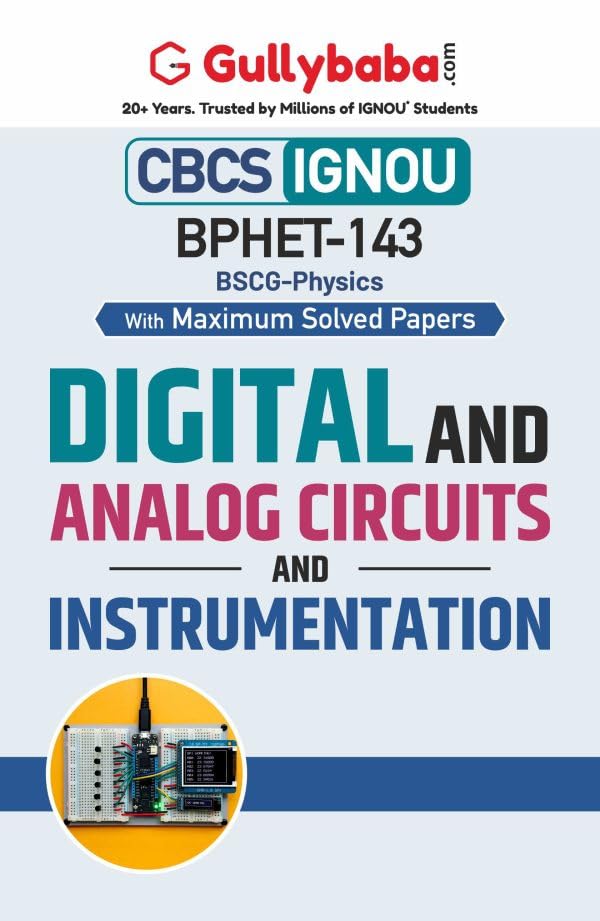 Gullybaba IGNOU BSCG 6th Sem BPHET143 Digital and Analog Circuits and Instrumentation in English  Latest Edition IGNOU Help Bo