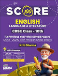 Disha Score 100 English Language & Literature CBSE Class 10th 12 Previous Yearwise Solved Papers (2013  2024) with Revision Ch