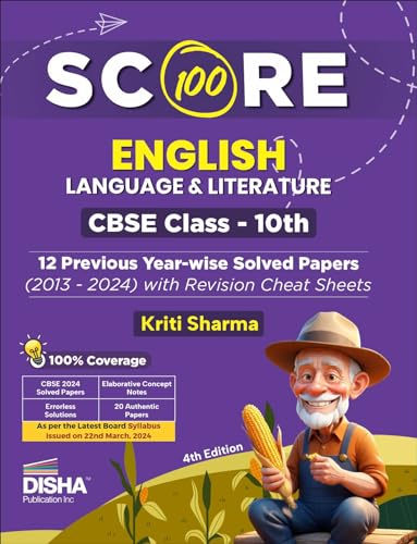 Disha Score 100 English Language & Literature CBSE Class 10th 12 Previous Yearwise Solved Papers (2013  2024) with Revision Ch