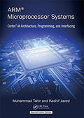 Arm Microprocessor Systems: CortexM Architecture, Programming, And Interfacing