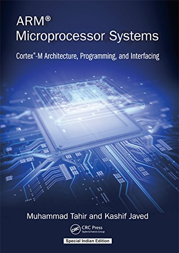 Arm Microprocessor Systems: CortexM Architecture, Programming, And Interfacing