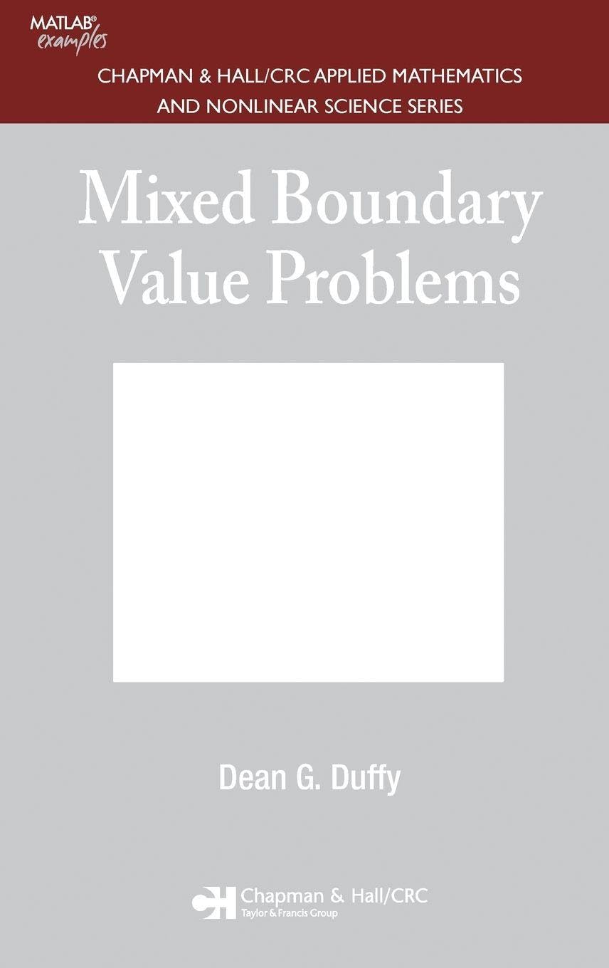 Mixed Boundary Value Problems (Chapman & Hall/Crcapplied Mathematics And Nonlinear Science)
