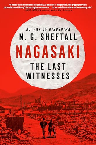 Nagasaki The Last Witnesses