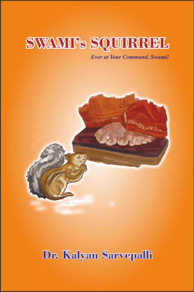 Swamis Squirrel : Ever at Your Command, Swami!