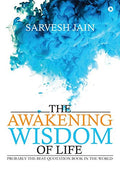 The Awakening Wisdom of Life:Probably the best Quotation Book in the world