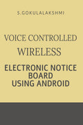 VOICE CONTROLLED WIRELESS ELECTRONIC NOTICE BOARD USING ANDROID