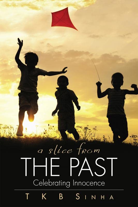 A Slice From The Past : Celebrating Innocence