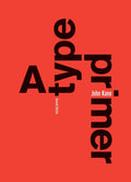 A TYPE PRIMER, 2ND EDITION