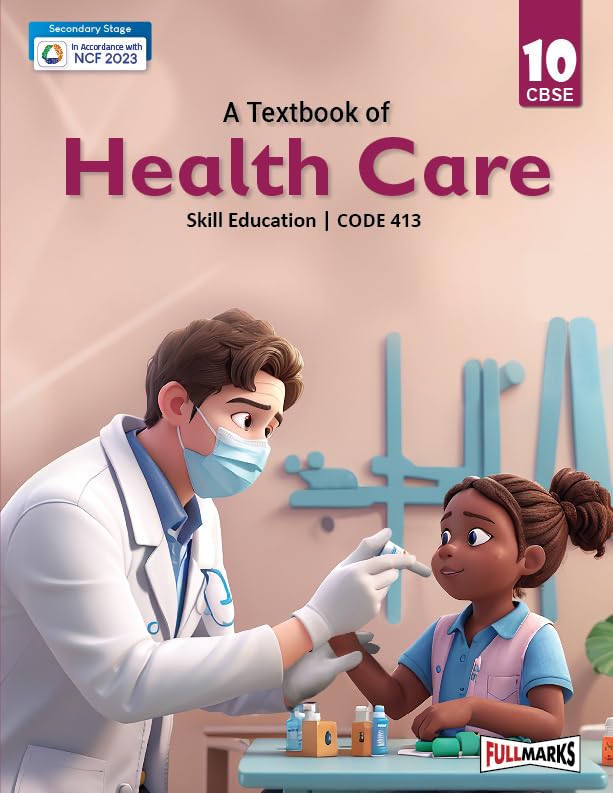 Full Marks Health Care Class 10 | CBSE | Skill Education | Subject Code 413| for CBSE