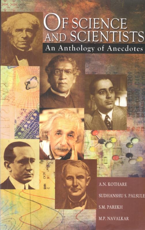 Of Science And Scientists : An Anthology Of Anecdotes
