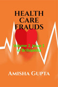 HEALTH CARE FRAUDS : Volume 2, Issue 1 of Brillopedia
