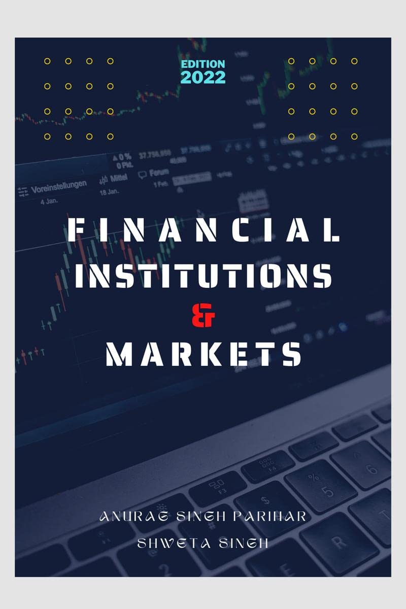 FINANCIAL INSTITUTIONS AND MARKETS