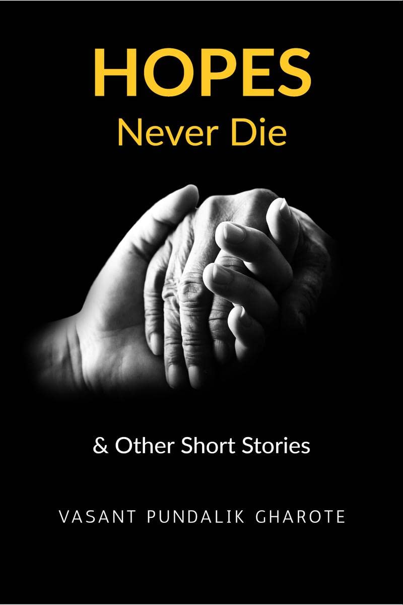 Hopes Never Die : & Other Short Stories