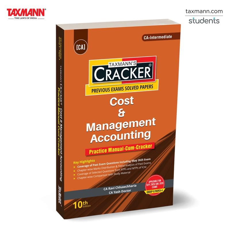 Taxmanns Practice Manual/CRACKER for Cost & Management Accounting (Paper 4 | CMA)  ExamOriented Manual Featuring Past Questi
