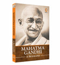 Mahatma Gandhi A Biography