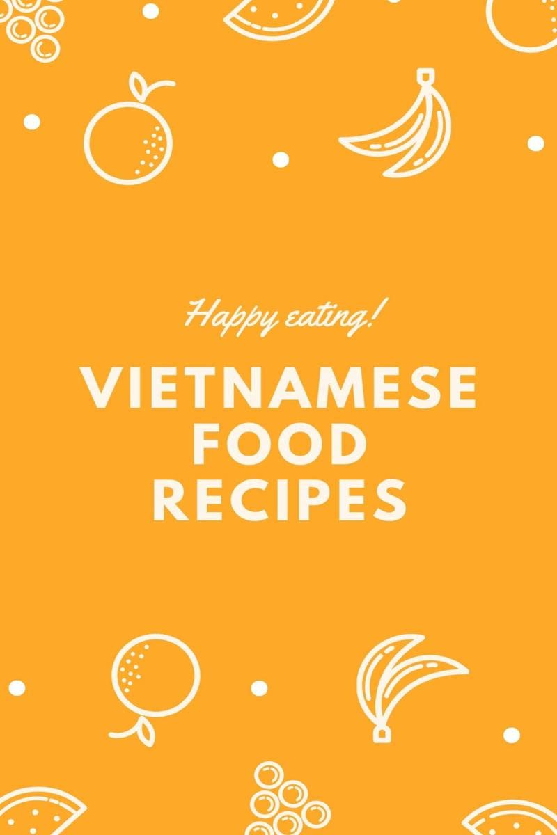 Vietnamese Food Recipes