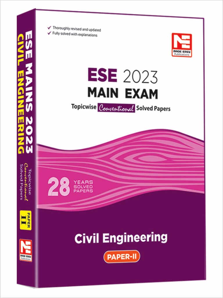 Ese 2023: Mains Examination: Civil Engineering Conventional Paper  Ii