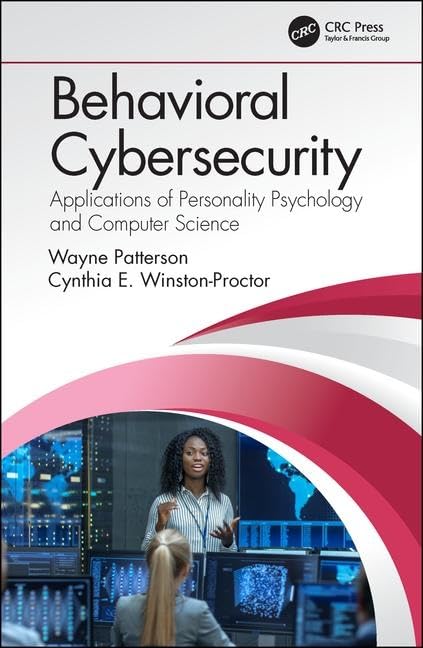 Behavioral Cybersecurity: Applications Of Personality Psychology And Computer Science