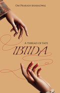 IBTIDA: A thread of fate