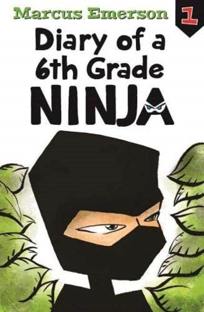 Diary Of A 6Th Grade Ninja: Diary Of A 6Th Grade Ninja Book 1