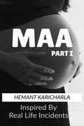 Maa (B&W Edition) : Part I
