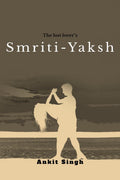 SmritiYaksh : The Lost LoverS
