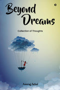 Beyond Dreams : Collection of Thoughts