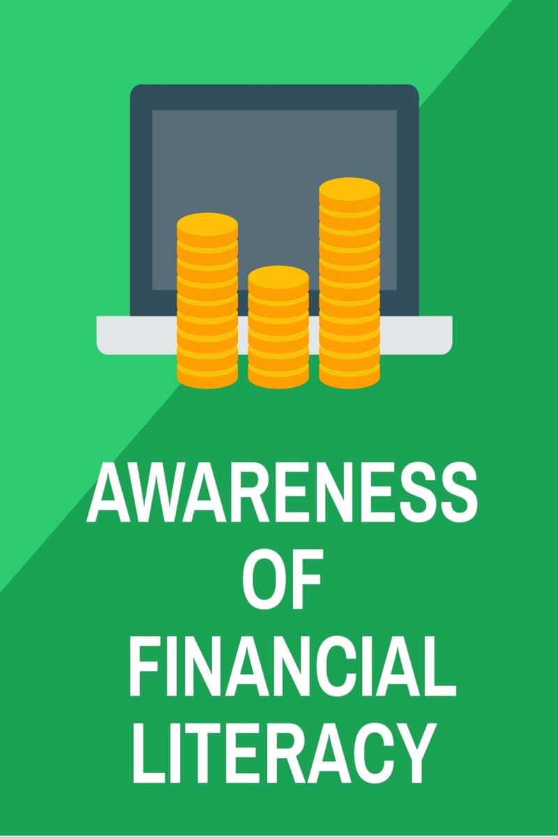 AWARENESS OF FINANCIAL LITERACY