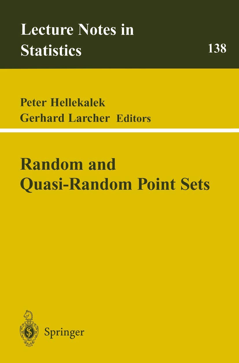 Random and QuasiRandom Point Sets (Lecture Notes in Statistics, 138)