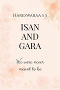 ISAN AND GARA: We Were Never Meant To Be