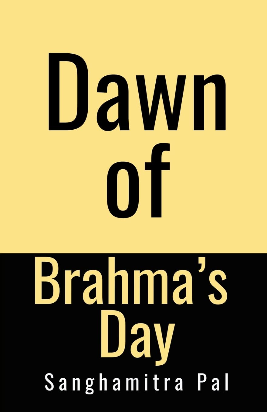 Dawn Of BrahmaS Day