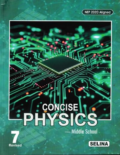 Concise Physics  Middle School Class VII