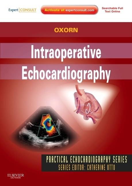 Intraoperative Echocardiography: Expert Consult: Online and Print (Practical Echocardiography)
