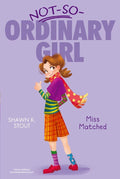 Miss Matched (2) (NotSoOrdinary Girl)