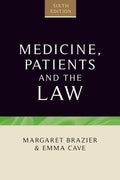 Medicine, Patients And The Law: Sixth Edition (Contemporary Issues In Bioethics)