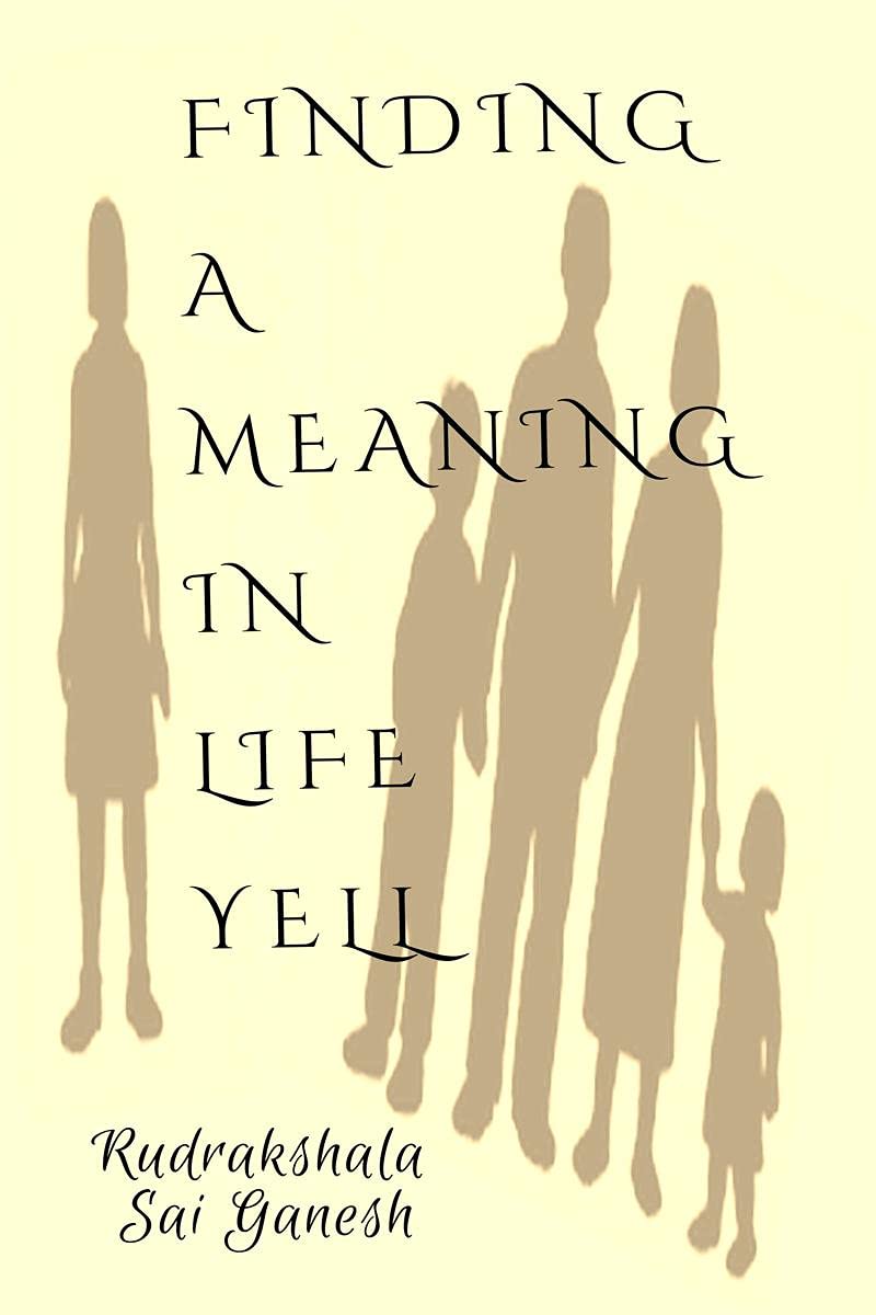 Finding A Meaning In Life Yell : In Life Understanding Plays Hero Role. If You Know Yourself Exactly, You Can Easily Understoodd