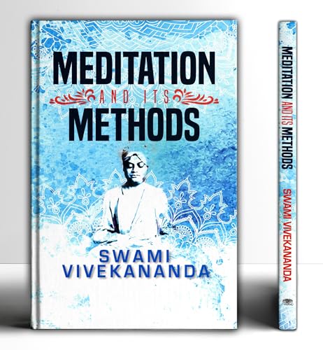 MEDITATION AND ITS METHODS