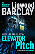Elevator Pitch: The Gripping Crime Thriller From Number One Sunday Times Bestseller For Fans Of David Baldacci
