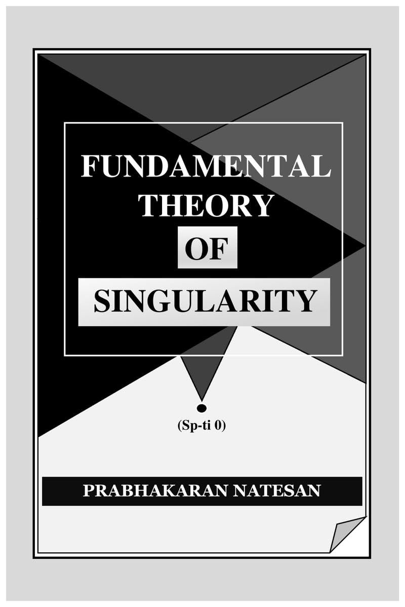 Fundamental Theory of Singularity : New study of spacetime
