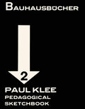 Paul Klee: Pedagogical Sketchbook: Bauhausbcher 2 (Bauhausbcher, 2)