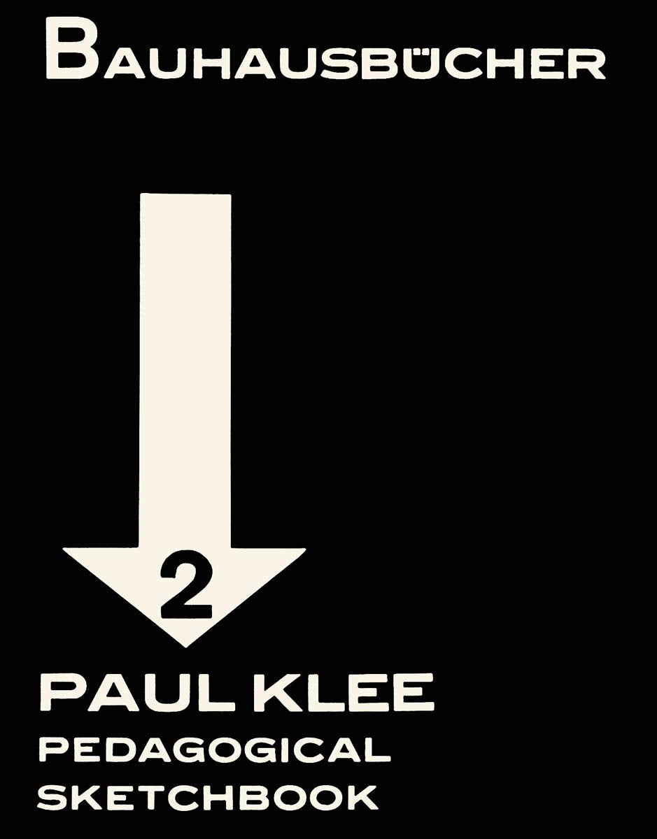 Paul Klee: Pedagogical Sketchbook: Bauhausbcher 2 (Bauhausbcher, 2)