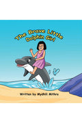The Brave Little Dolphin Girl