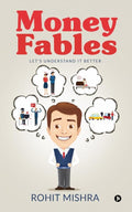 Money Fables : LetS Understand It Better
