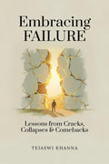 Embracing Failure: Lessons from Cracks, Collapses, and Comebacks