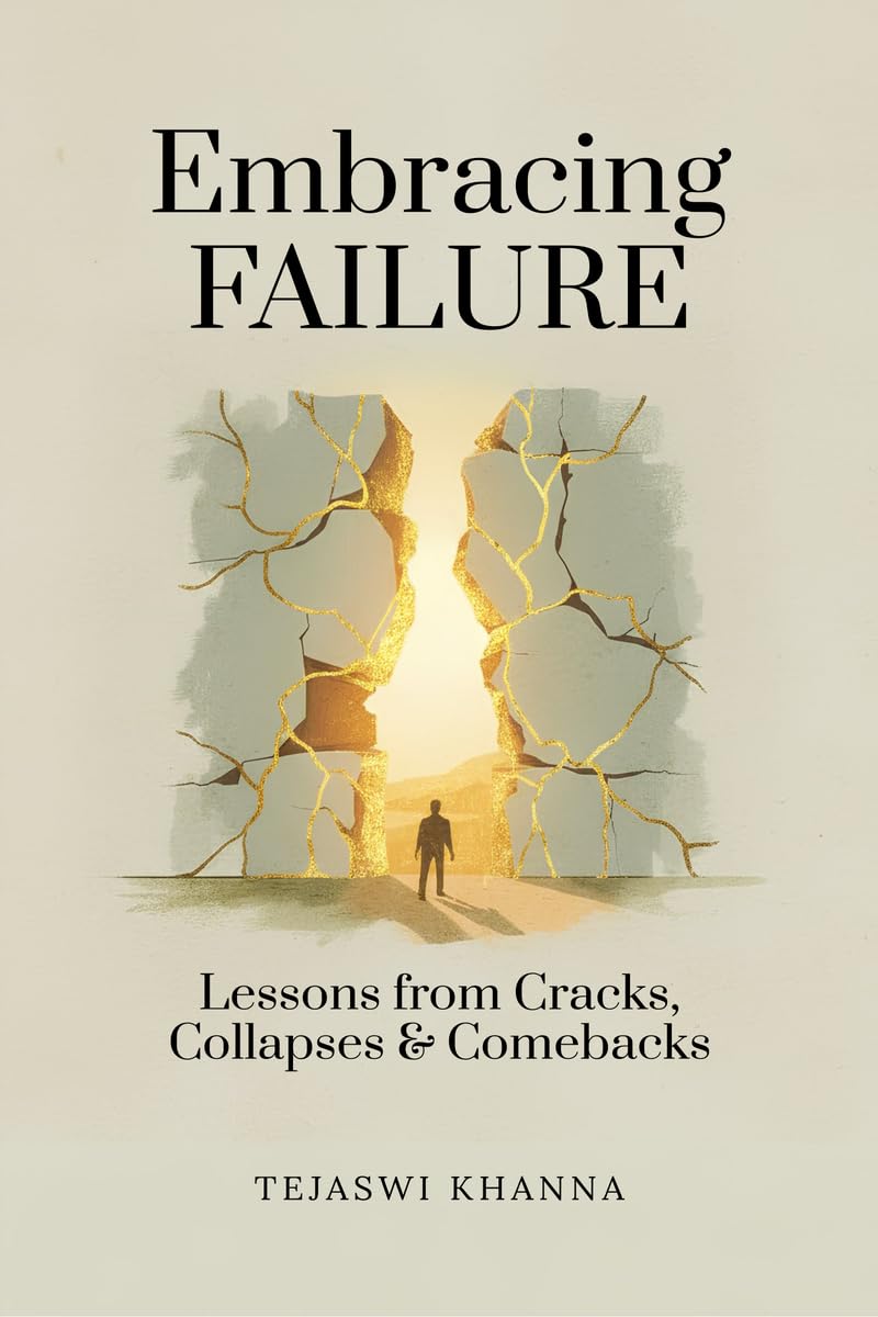 Embracing Failure: Lessons from Cracks, Collapses, and Comebacks